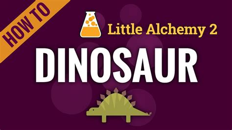 little alchemy dinosaurs